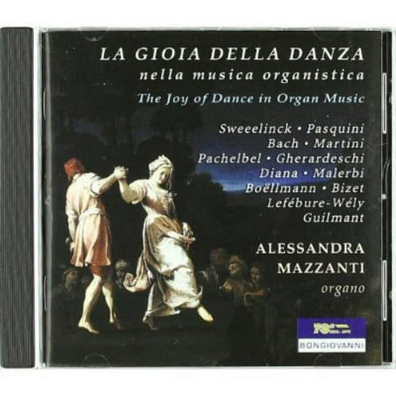 Sweelinck / Mazzanti,Alessandra - Joy of Dance in Organ Music - Music & Performance - CD