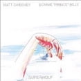 thumbnail image 1 of Sweeney,Matt / Billy,Bonnie Prince - Superwolf - Vinyl, 1 of 1