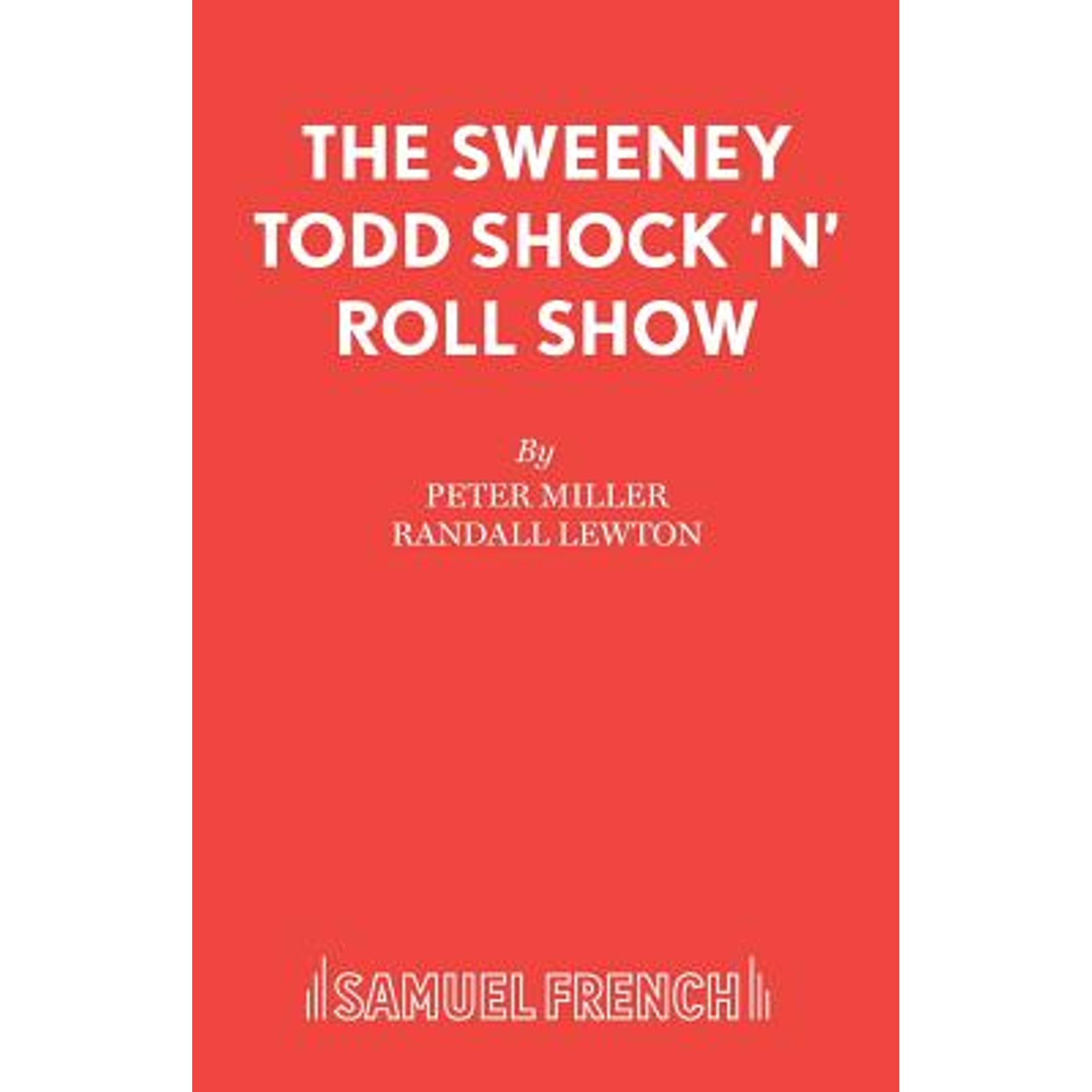 Pre-Owned Sweeney Todd Shock 'n' Roll Show (Paperback 9780573180309) by Peter Miller, Randall Lewton