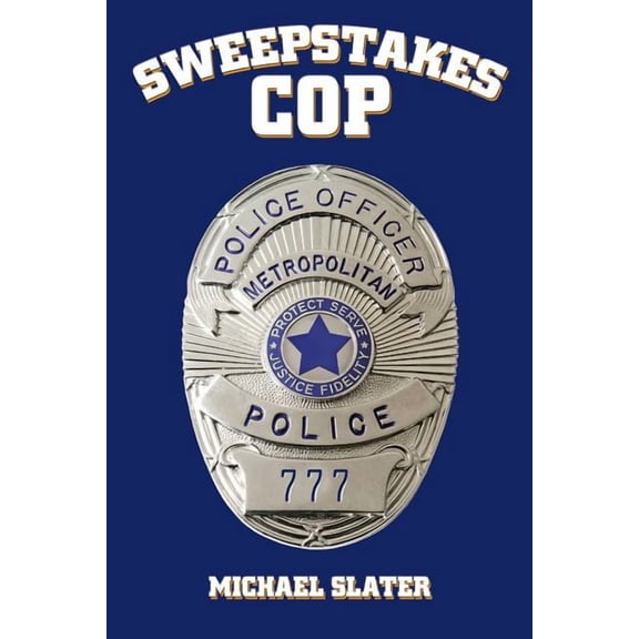 Sweepstakes Cop (Paperback) by Michael Slater
