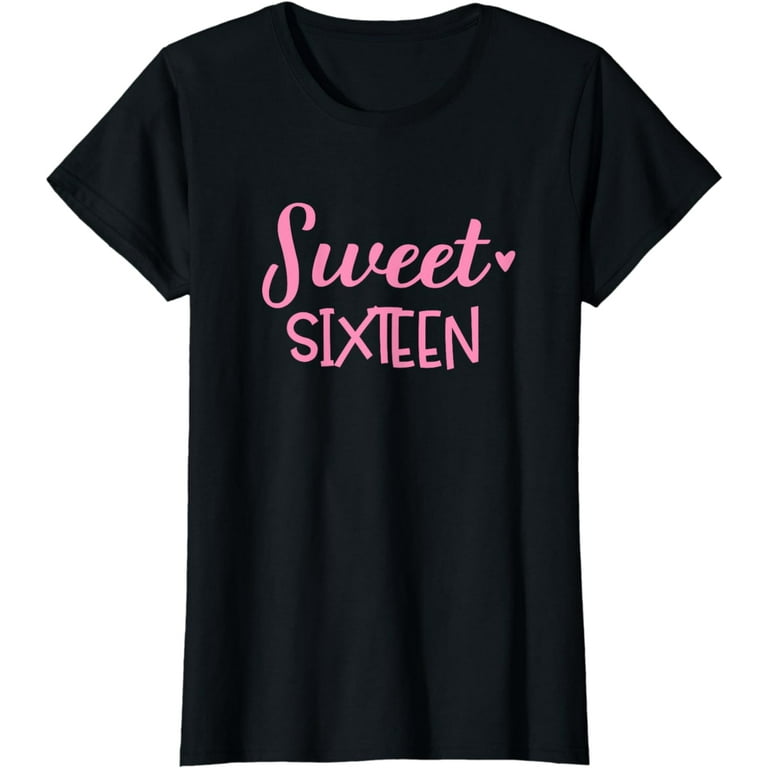 16th Birthday Girl Shirt- Sweet Sixteen Teenager Awesome Tee 16th Birthday Girl Shirt- Sweet Sixteen Teenager Awesome Tee