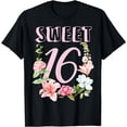 thumbnail image 1 of Sweet 16 Flower Birthday Party Floral Sweet Sixteen B-Day T-Shirt, 1 of 4