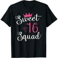 thumbnail image 1 of Sweet 16 Squad 16th Birthday Gift T-ShirtMen and women, Black T-shirt, size: Extra large, 1 of 4