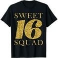 thumbnail image 1 of Sweet 16 Squad Sixteen Birthday Party T-Shirt, 1 of 4