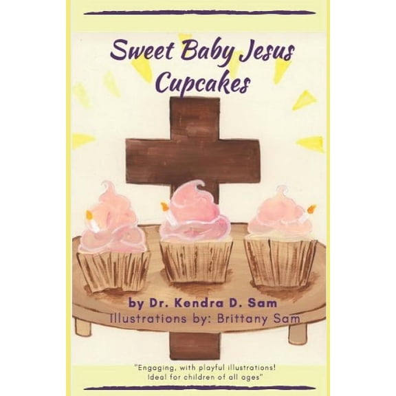 Sweet Baby Jesus Cupcakes, (Paperback)
