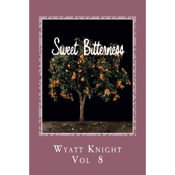 Sweet Bitterness: Sweet Bitterness: "A Hot Thing in the Family" (Paperback)