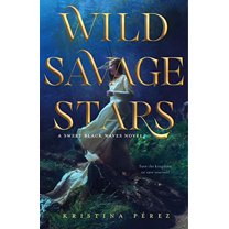Pre-Owned Wild Savage Stars: A Sweet Black Waves Novel (Hardcover) 1250132835 9781250132833