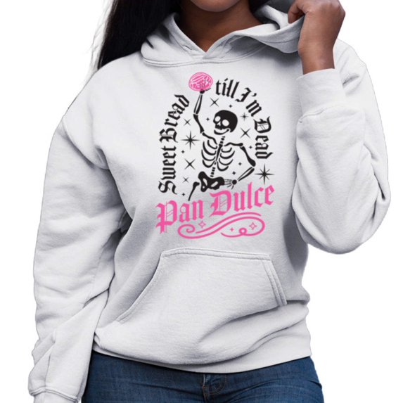 Sweet Bread Til I'm Dead Hoodie