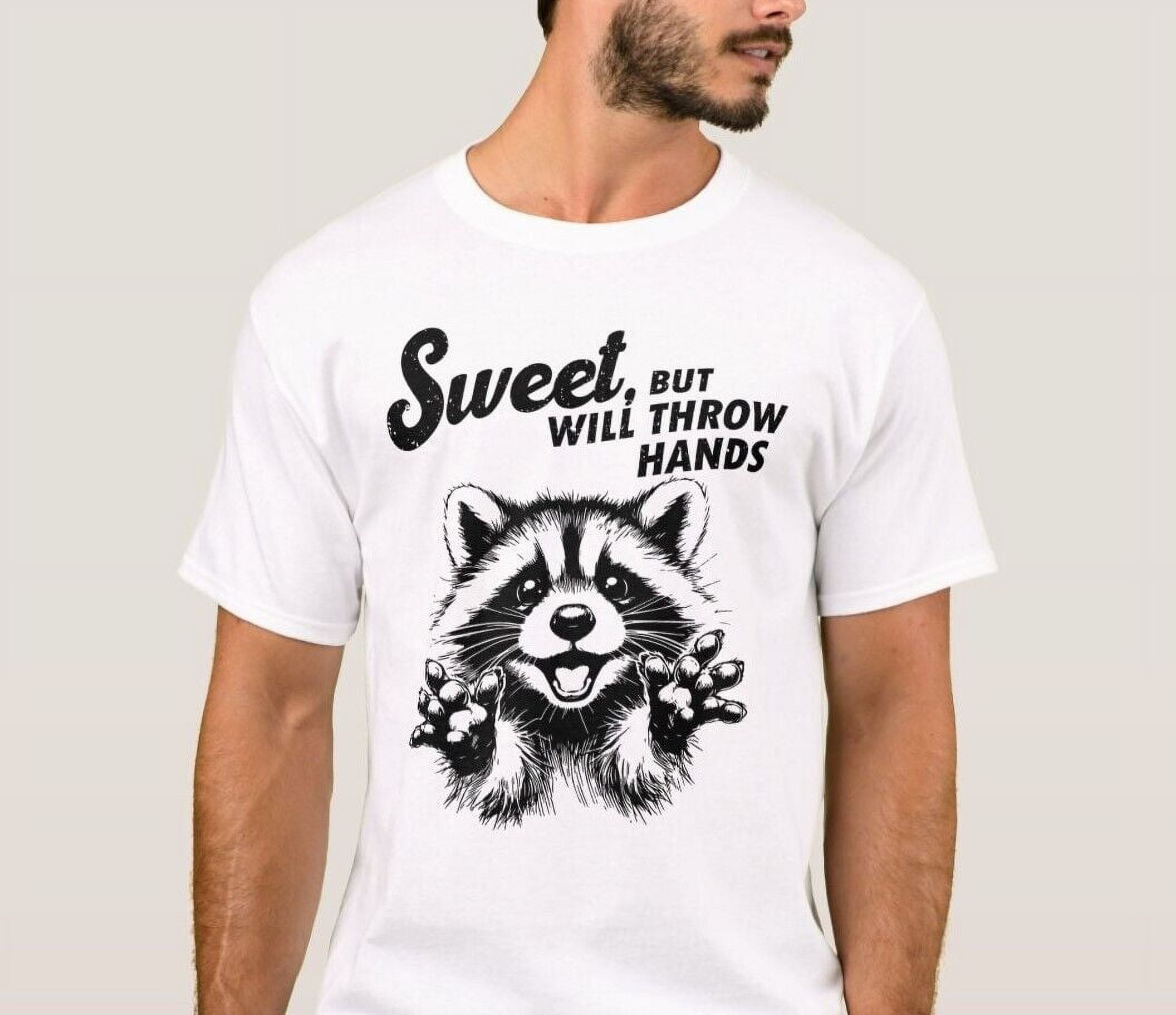 Sweet But WIll Throw Hands Shirt, Funny Raccoon Vintage Animal Quotes