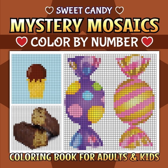 Sweet Candy Mystery Mosaics: Color By Number, (Paperback)