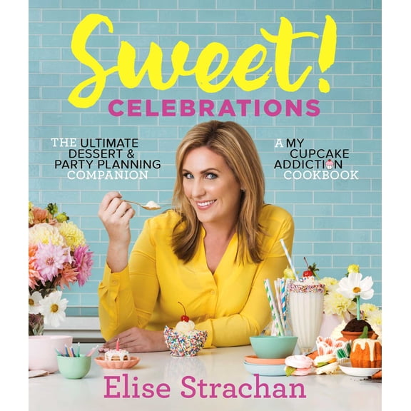Pre-Owned Sweet! Celebrations: A My Cupcake Addiction Cookbook