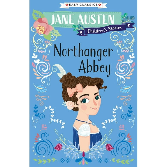 Sweet Cherry Easy Classics Jane Austen Children's Stories: Northanger Abbey, Book 3, (Paperback)