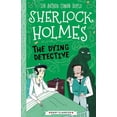 thumbnail image 1 of Sweet Cherry: Easy Classics Sherlock Hol Sherlock Holmes: The Dying Detective, Book 24, (Paperback), 1 of 1