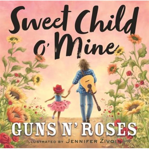 Pre-Owned Sweet Child O' Mine (Hardcover) 031649335X 9780316493352