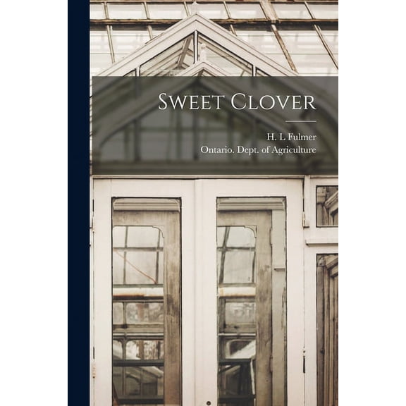Sweet Clover [microform] (Paperback)