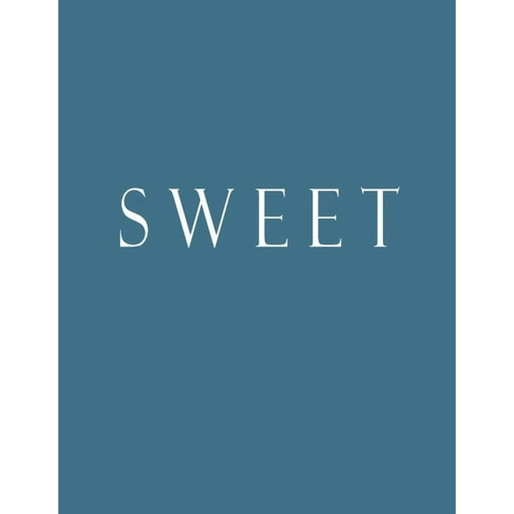 Sweet: Decorative Book to Stack Together on Coffee Tables, Bookshelves and Interior Design - Add Bookish Charm Decor to , (Paperback)