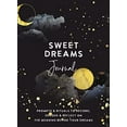 thumbnail image 1 of Pre-Owned Sweet Dreams Journal: Prompts & Rituals to Record, Decode & Reflect on the Meaning Behind Your Dreams (Misc.) 1401967558 9781401967550, 1 of 1