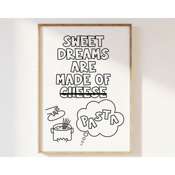 Sweet Dreams Are Made Of Pasta Fun Retro Typography Print - Aesthetic Kitchen Decor Contemporary Minimalist, Food Chef Dining Room Poster Wall Art, Modern Wall Decor, 16x24 UNFRAMED