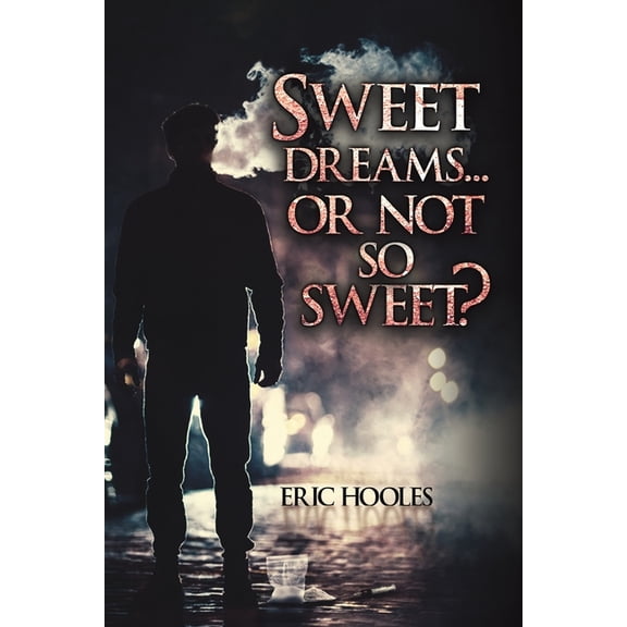 Sweet Dreams... Or Not So Sweet?, (Paperback)
