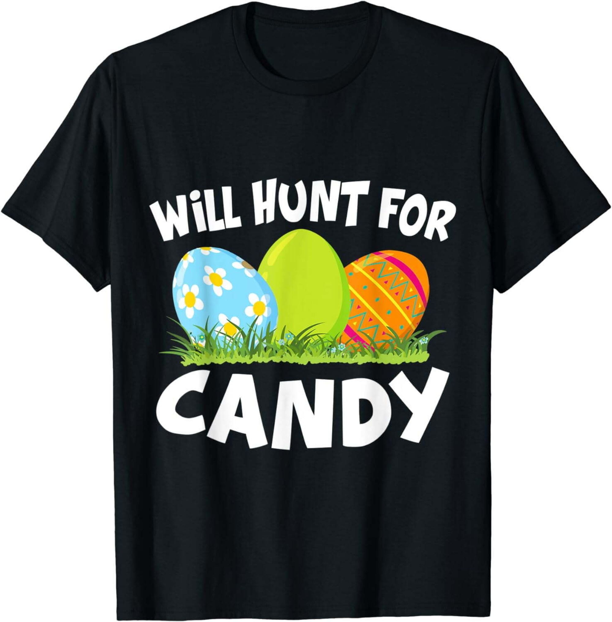 Sweet Easter Egg Hunt Shirt: Perfect for Candy-Loving Hunters - Walmart.com