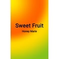 thumbnail image 1 of Sweet Fruit, (Paperback), 1 of 1