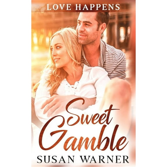Love Happens Sweet Gamble: A Small Town Romance, Book 7, (Paperback)