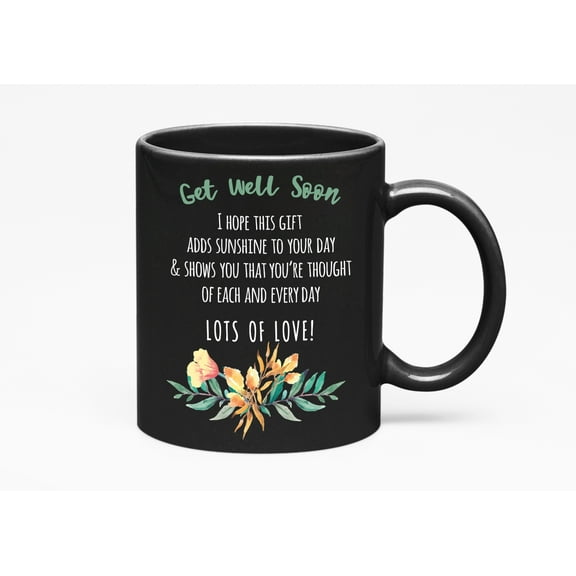 Sweet Get Well Soon Message Quotes, Black 11oz Ceramic Mug