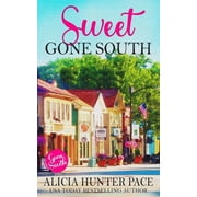 Sweet Gone South Love Gone South #1 Paperback