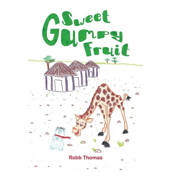 Sweet Gumpy Fruit, (Paperback)