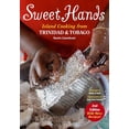 thumbnail image 1 of Sweet Hands: Island Cooking from Trinidad & Tobago (Paperback), 1 of 1