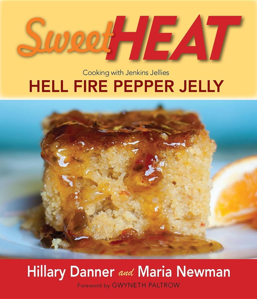 Pre-Owned Sweet Heat: Cooking with Jenkins Jellies Hell Fire Pepper Jelly (Hardcover) 0983272662 9780983272663