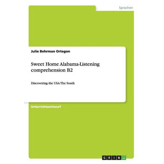Sweet Home Alabama-Listening comprehension B2: Discovering the USA-The South (Paperback)