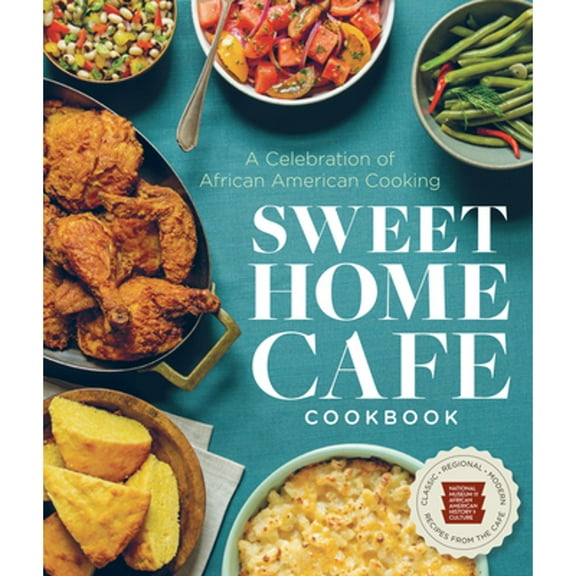 Pre-Owned Sweet Home Cafe Cookbook: A Celebration of African American Cooking (Hardcover) 1588346404 9781588346407