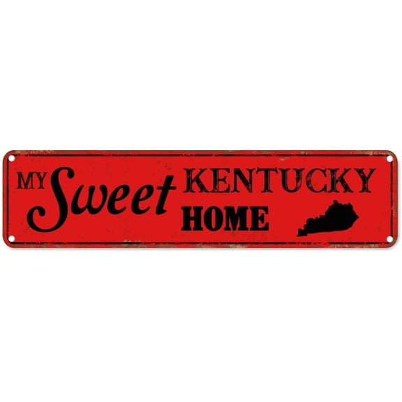 My Sweet Home Kentucky Tin Sign Kentucky State Metal Wall Art America State Name 4"x16" Rust-Proof Rustic Metal Wall Decor for Bars Restaurants Cafes Pubs