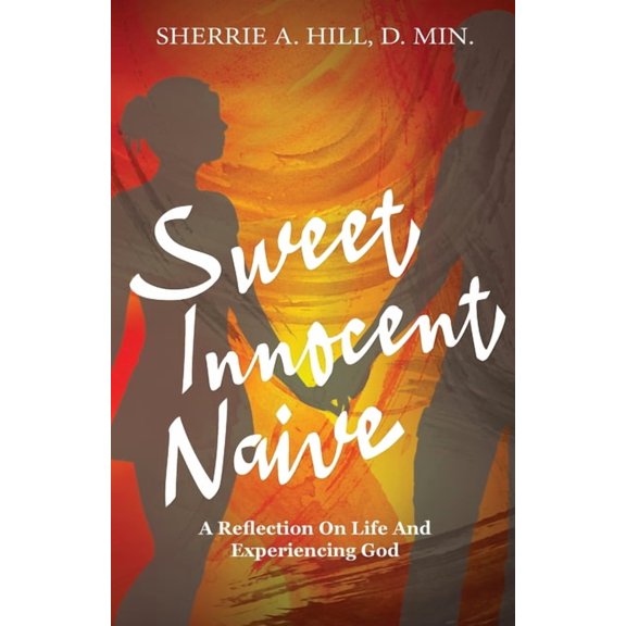 Sweet Innocent Naive, (Paperback)