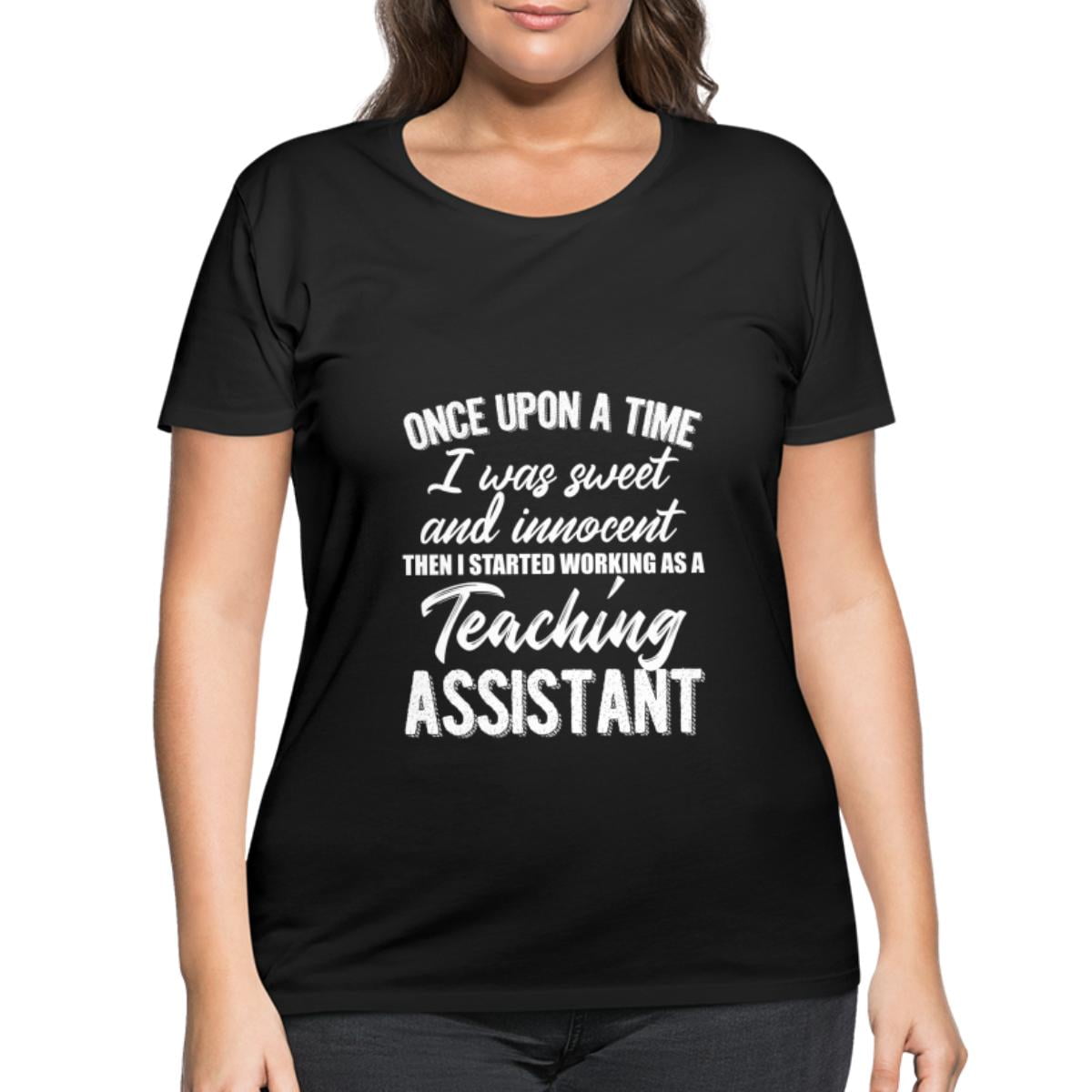 Sweet Innocent Then Working As Teaching Assistant Women's Curvy T-Shirt ...