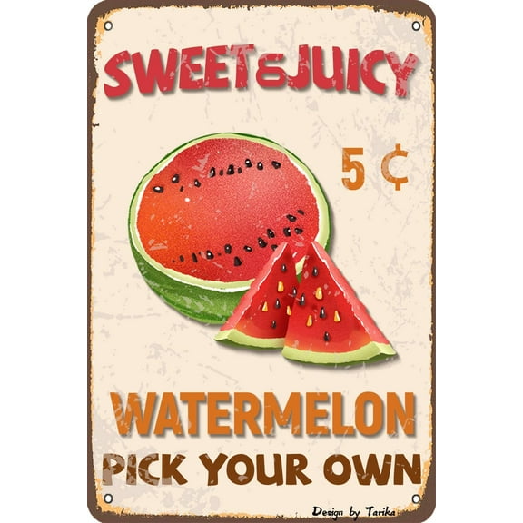 Sweet & Juicy Watermelon Pick Your Own Farm Decor Iron Poster Painting Tin Sign Vintage Wall Decor for Cafe Bar Pub Home Beer Decoration Crafts