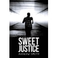 thumbnail image 1 of Sweet Justice (Paperback), 1 of 1