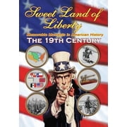 Sweet Land of Liberty 19th Century DVD, Marshall Publishing, Special Interests