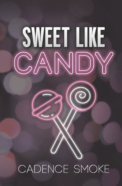 Sweet Like Candy, (Paperback)