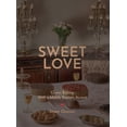 thumbnail image 1 of Sweet Love: Classic Baking with a Middle Eastern Accent., (Hardcover), 1 of 1