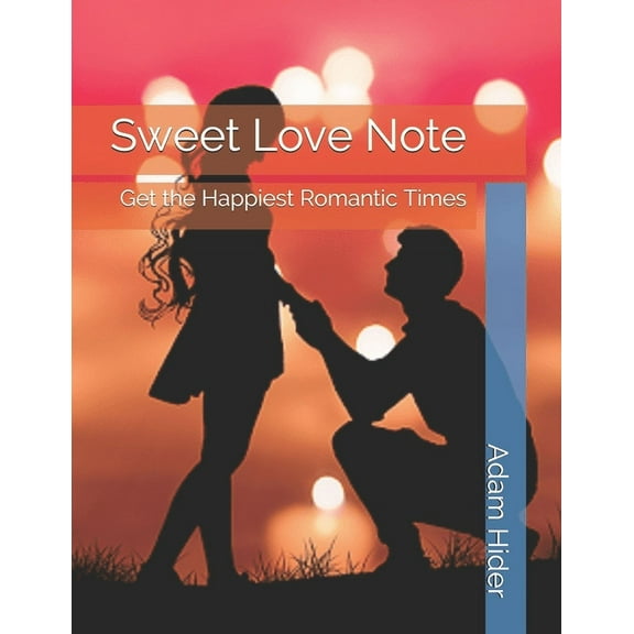 Sweet Love Note : Get the Happiest Romantic Times (Paperback)