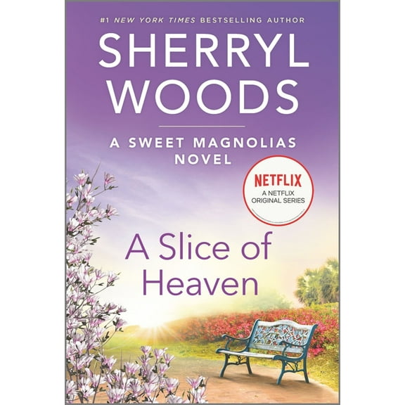Sweet Magnolias Novel A Slice of Heaven, Book 2, (Paperback)