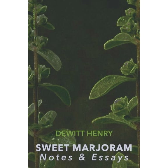 Sweet Marjoram: Notes & Essays (Paperback)