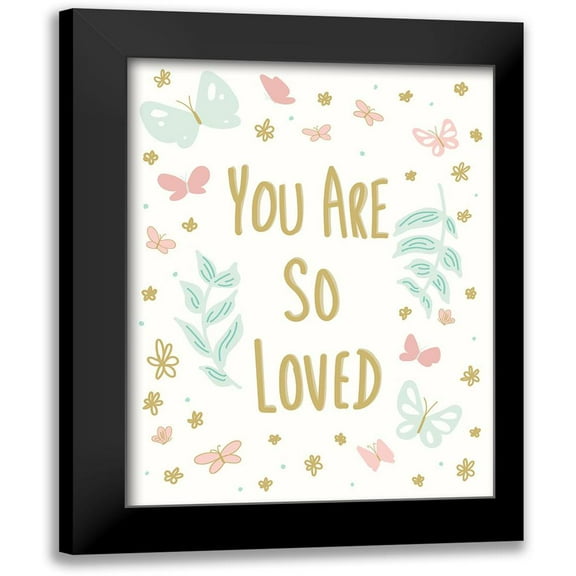Sweet Melody Designs 12x14 Black Modern Framed Museum Art Print Titled - You Are So Loved