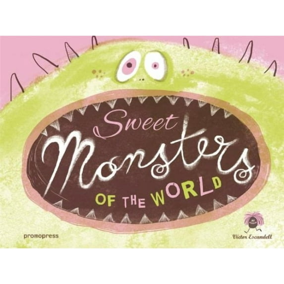 Sweet Monsters of the World