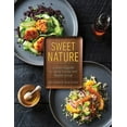 thumbnail image 1 of Pre-Owned Sweet Nature: A Cook's Guide to Using Honey and Maple Syrup (Hardcover) 1517904706 9781517904708, 1 of 1