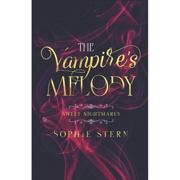 Sweet Nightmares: The Vampire's Melody