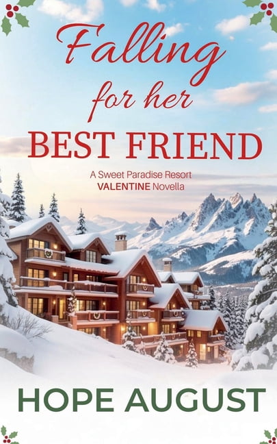 Sweet Paradise Resort Valentine Falling for Her Best Friend, Book 2, (Paperback)