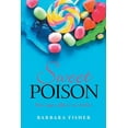 thumbnail image 1 of Sweet Poison: How sugar affects our bodies, (Paperback), 1 of 1